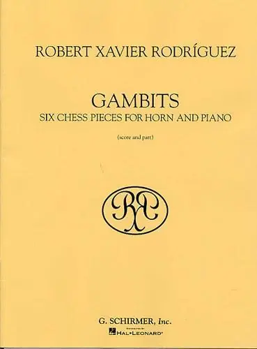Rabatt Rodriguez: Gambits, Six Chess Pieces For Horn And Piano