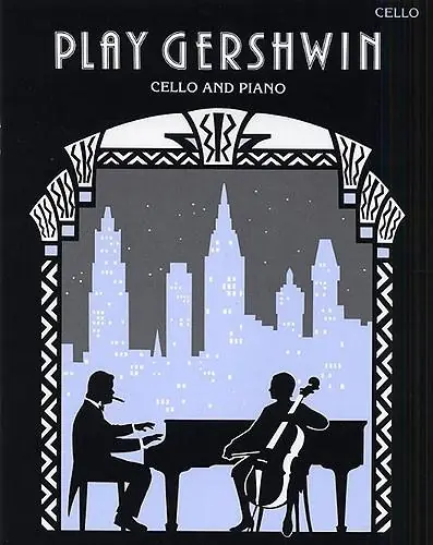Rabatt George Gershwin: Play Gershwin (Cello and Piano)