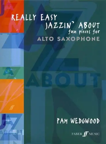 Snabb frakt Pamela Wedgwood: Really Easy Jazzin' About (Alto Saxophone)