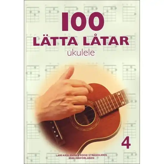 100 Lätta Låtar Ukulele 4 Premium