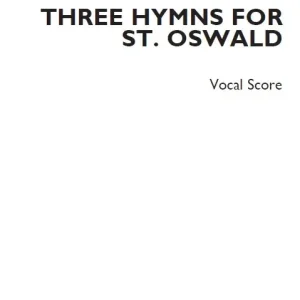 Joubert: Three Hymns To St Oswald (Vocal Score) Begränsat antal